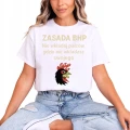 Zasada BHP prezent dla bhpowca Damska koszulka 