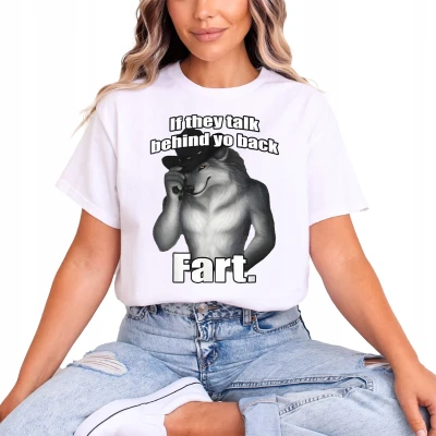 If They Talk Behind Your Back Fart Damska koszulka