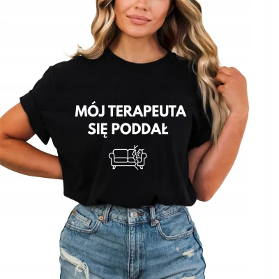 Mój terapeuta się poddał humor ironia sofa psychologia tekst mem śmieszny klimat Damska koszulka